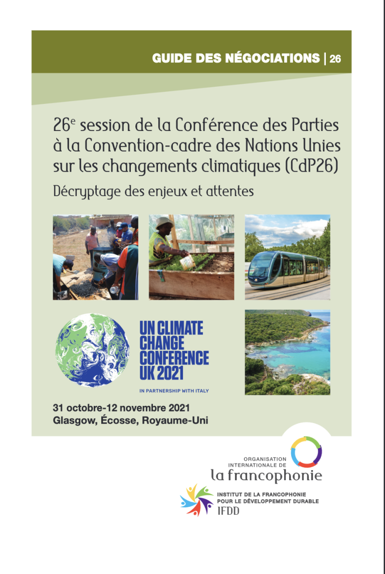 GUIDE DES NÉGOCIATIONS – 26e session de la Conférence des Parties à la Convention-cadre des Nations Unies sur les changements climatiques (CdP26)