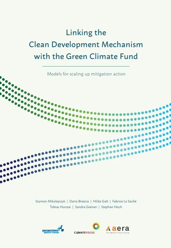 Linking the Clean Development Mechanism with the Green Climate Fund: Models for scaling up mitigation action